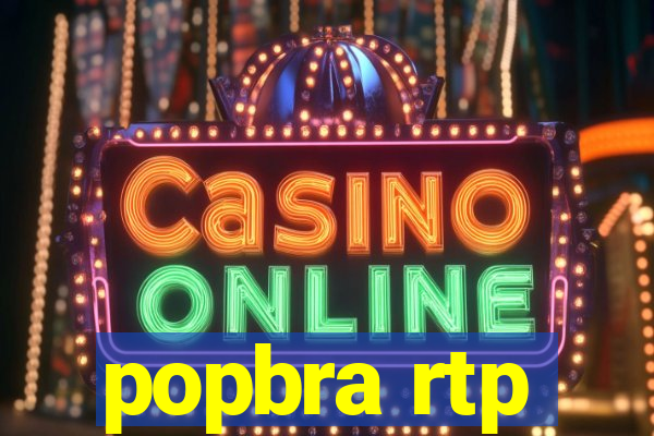 popbra rtp
